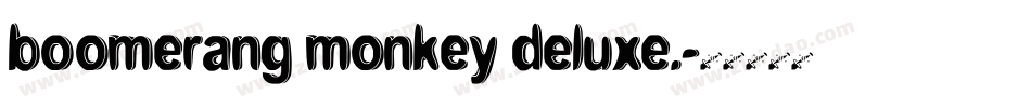 boomerang monkey deluxe.字体转换